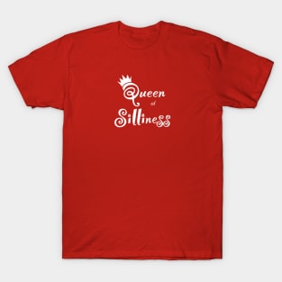 Queen Of Silliness T-Shirt